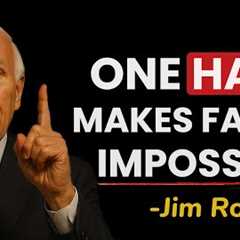 The One Habit That Will Change Your Life Overnight | Jim Rohn Motivation