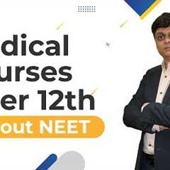 Top 10 Medical Courses After 12th Without NEET | Diploma Course | Career Options | Docthub