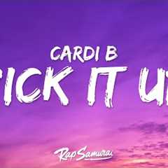 Cardi B - Pick It Up (Lyrics) ft. Selena Gomez