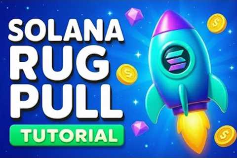 How To Launch a Meme Coin on Solana &amp; Fresh Rug Pull Method