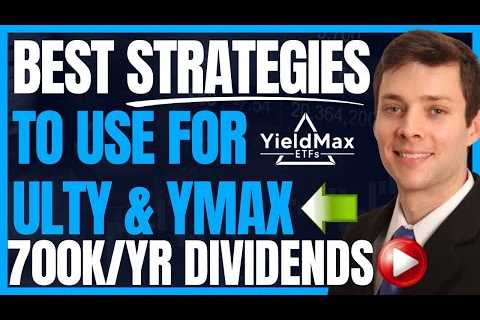 The Top 5 ULTY &amp; YMAX Investment Strategies For Retiring Early (Yieldmax Dividend Investing)..