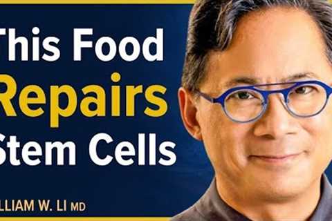 Use These 6 Foods Hacks To Heal The Body, Starve Cancer &amp; Burn Fat | Dr. William Li
