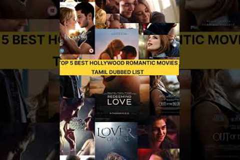 TOP 5 BEST HOLLYWOOD ROMANTIC MOVIES LIST TAMIL DUBBED MOVIES LIST 2024