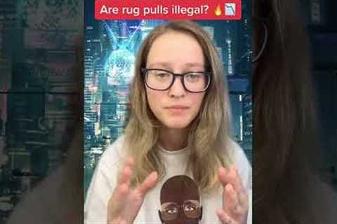 🚨 RUG PULLS ARE THEY ILLEGAL? #crypto #investing #cryptocurrency #cryptogems #cryptosecurity
