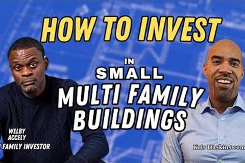 How to invest in small multi family houses