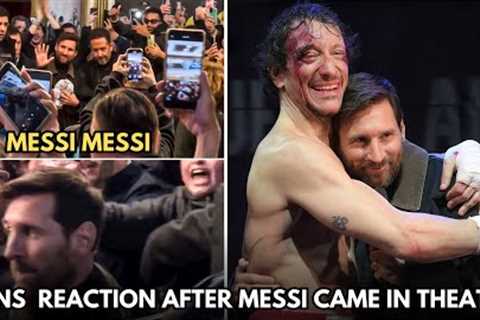 Crazy Fans Reaction After Messi Came in Theatre