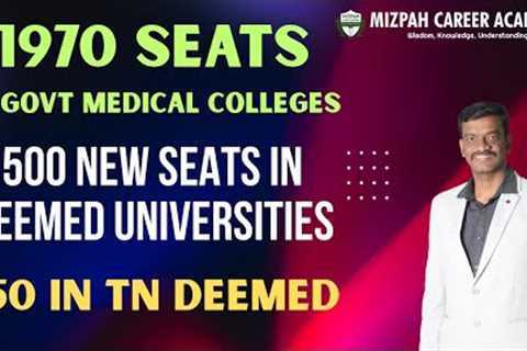 1970 Seats in Govt Medical Colleges - 500 Seats Added in Deemed Universities - Latest Update