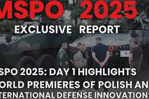 MSPO 2025 Day 1 Full Coverage New Military Products and Defense Technologies Revealed Kielce Poland