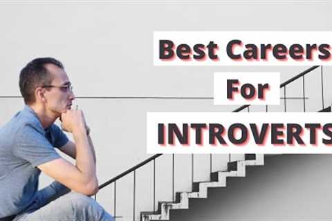 5 BEST Careers for Introverts in 2021