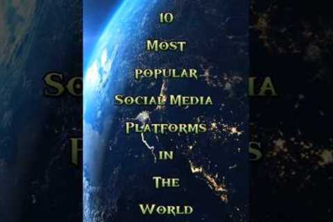 Top 10 Most Popular Social Media Platforms in the World 2025 #shorts #trending #world