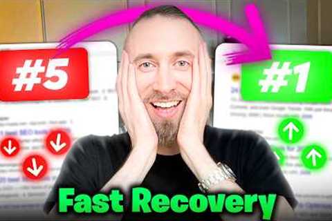 The Trick to Recover Lost Google Rankings Fast