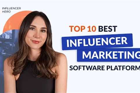 Top 10 Best Influencer Marketing Platforms 2025 | Features, Pricing &amp; Reviews