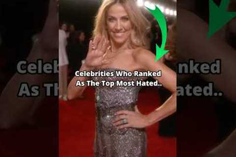 These Are The Most Hated Celebrities! 😳