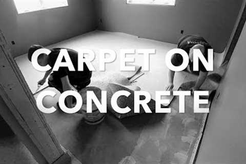 Installing Carpet on a Concrete Floor