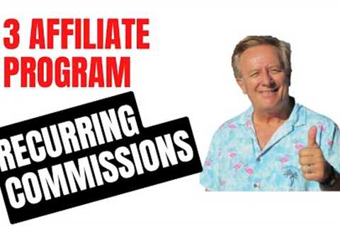 3 Free to Join Affiliate Programs That Pay You For Life!