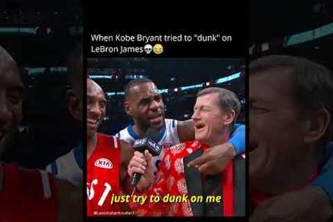 When LeBron said Kobe tried dunk on him😭
