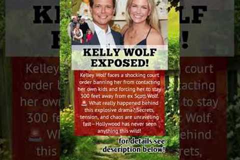 KELLEY WOLF BLOCKED from Her Own Kids – What Really Happened #kelly #kelleywolf #celebrity #news