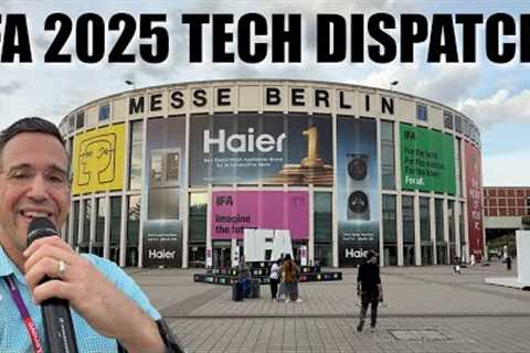 IFA Berlin 2025 Tech Dispatch! 25+ New tech gadgets in 21 minutes!
