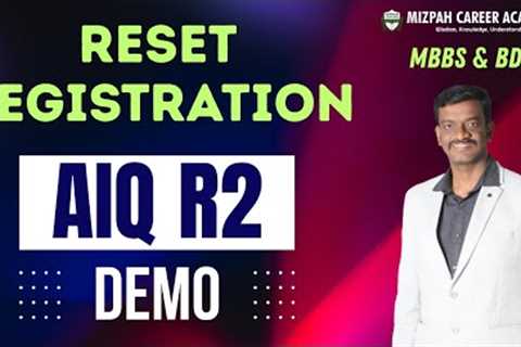 Reset Registration - Registration Unblocking Demo - How to Add Deemed Universities in AIQ Round 2