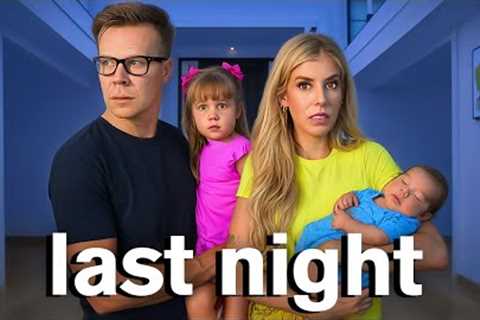 Last Night in Our House