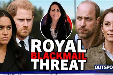 Blackmail threat! Deranged campaign to destroy William &amp; Catherine to rehabilitate Harry &amp;..