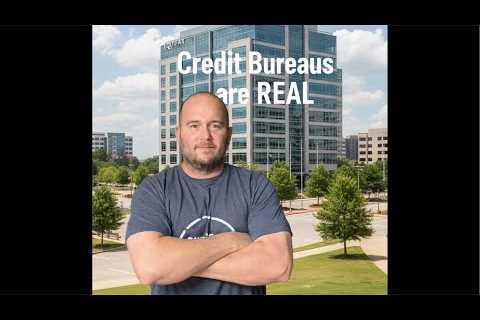 Credit Bureaus do exist #creditrepair