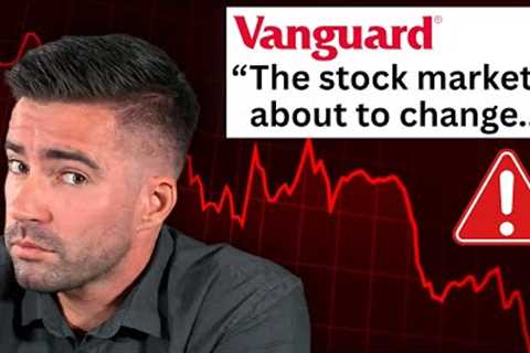 Terrifying Vanguard Report: 🚨Stock Market Growth CANCELED