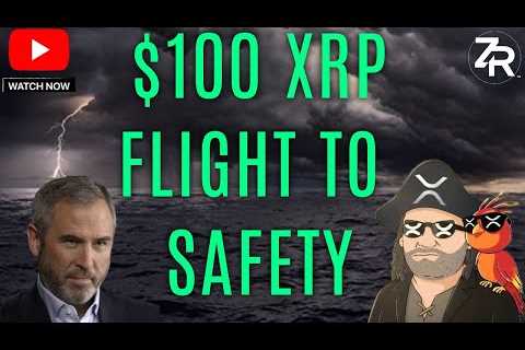 $100 XRP Flight To Safety!