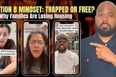 The Section 8 mindset will keep your Family Stuck