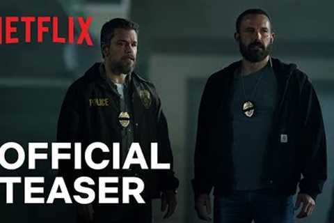 The Rip | Official Teaser | Netflix