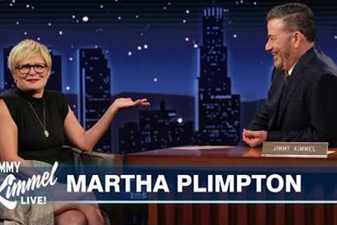 Martha Plimpton on Moving to London, Her Mother Calling Her a Hoarder &amp; Task with Mark Ruffalo