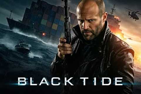 BLACK TIDE :  New Action Movie 2025 | Jason Statham | Full Movie | 4K Ultra #actionmovies