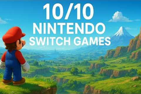 10/10 NINTENDO SWITCH GAMES - You MUST Play