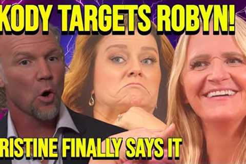 OMG Moment: Kody Brown Humiliates Robyn Over Her Weight, Christine Drops Explosive Bombshell