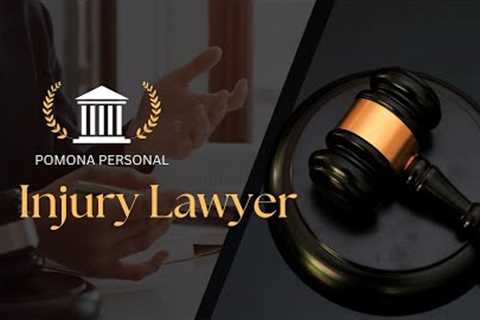 Pomona Personal Injury Secrets Lawyers Don’t Want You to Know