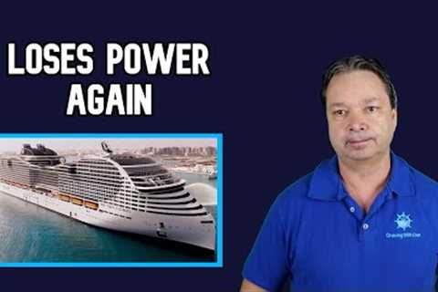 CRUISE SHIP LOSES POWER STRANDING PASSENGERS A SECOND TIME