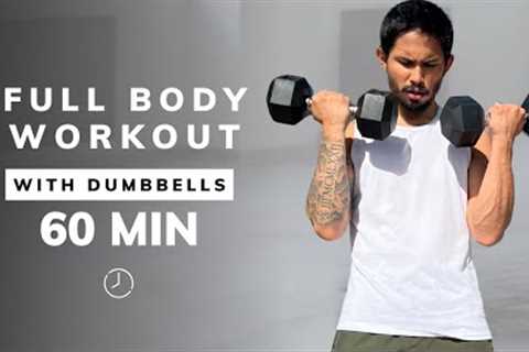 60 Min FULL BODY DUMBBELL WORKOUT AT HOME - Weight Training for Women and Men - NO REPEATS