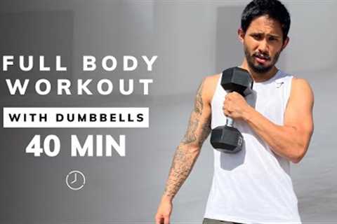 40 Min FULL BODY DUMBBELL WORKOUT | With Weights | Strength Training | At Home | No Repeats