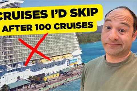 Cruises I'd Skip After Taking Almost 100 Royal Caribbean Cruises