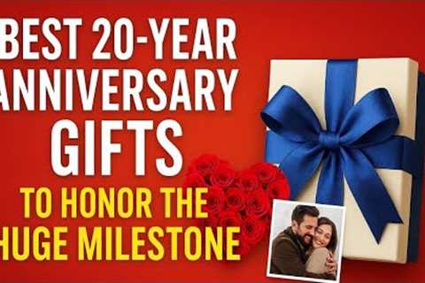Best 20-Year Anniversary Gifts Ideas for Couples to Honor the Huge Milestone