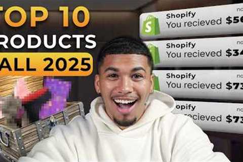 ⭐️ TOP 10 PRODUCTS TO SELL IN FALL 2025 | DROPSHIPPING SHOPIFY
