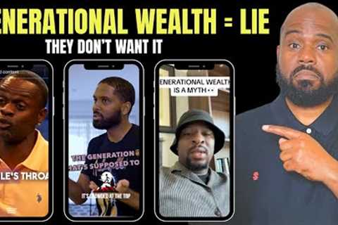 Generational Wealth Is a Myth Here’s the Truth