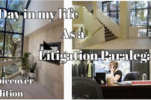 Day in the Life of a Litigation Paralegal!! + VOICEOVER