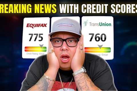 Credit Scores Just Changed Forever (Thanks to TransUnion)