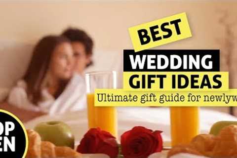 Best Wedding Gift Ideas - top 10