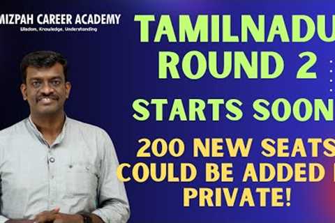 Tamilnadu Round 2 Medical Counselling Starts Soon - 200 Seats in Private Medical Colleges in Round 2