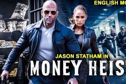 Jason Statham In MONEY HEIST - Hollywood English Movie | True Crime Story | Superhit Action Movie HD