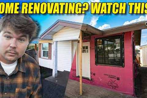 Watch This Before Renovating Your House..