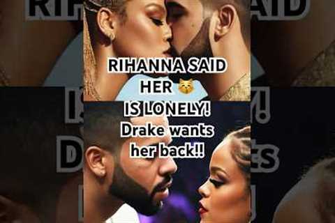 Rihanna’s KITTY is lonely &amp; Drake is coming for her🙃 #rihanna #drake #celebrities #celebrity