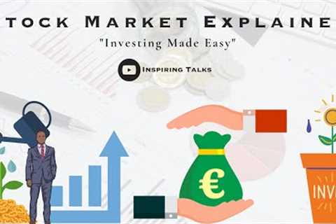 Investing Made Easy - Beginner's Guide to the Stock Market (Animated)